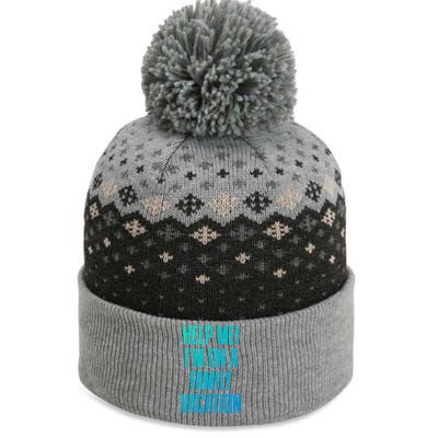 Help Me Im On A Family Vacation Summer Road Trip Cruise Gift The Baniff Cuffed Pom Beanie