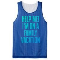 Help Me Im On A Family Vacation Summer Road Trip Cruise Gift Mesh Reversible Basketball Jersey Tank