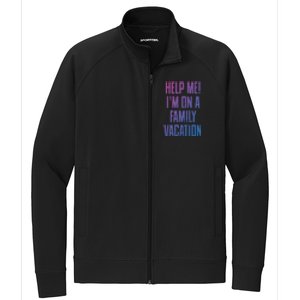 Help Me Im On A Family Vacation Summer Road Trip Cruise Gift Stretch Full-Zip Cadet Jacket