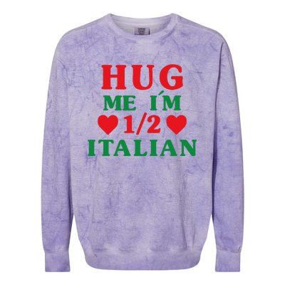 Hug Me I'm 12 Half Italian Funny American Italian Colorblast Crewneck Sweatshirt