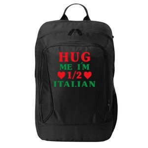 Hug Me I'm 12 Half Italian Funny American Italian City Backpack