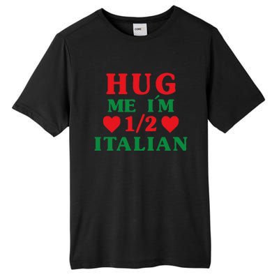 Hug Me I'm 12 Half Italian Funny American Italian Tall Fusion ChromaSoft Performance T-Shirt