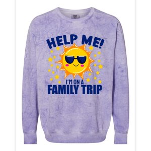 Help Me Im On A Family Vacation Sunny Holiday Meaningful Gift Colorblast Crewneck Sweatshirt