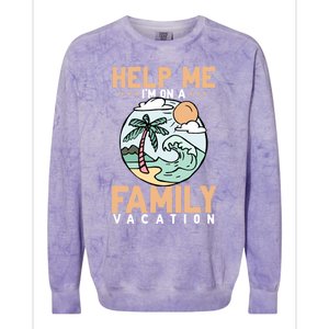 Help Me Im On A Family Vacation Gift Colorblast Crewneck Sweatshirt