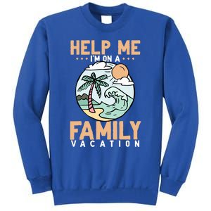 Help Me Im On A Family Vacation Gift Sweatshirt