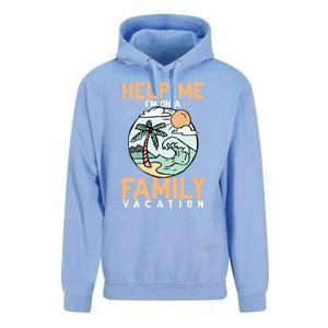 Help Me Im On A Family Vacation Gift Unisex Surf Hoodie