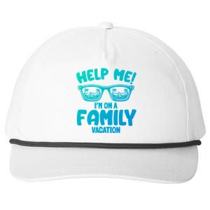 Help Me Im On A Family Vacation Family Humor Funny Gift Snapback Five-Panel Rope Hat