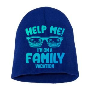 Help Me Im On A Family Vacation Family Humor Funny Gift Short Acrylic Beanie