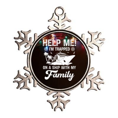 Help Me Im Trapped On A Ship With My Family Cruising Sailing Metallic Star Ornament