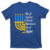 Hanukkah Menorah In A World Full Of Darkness Be A Light T-Shirt