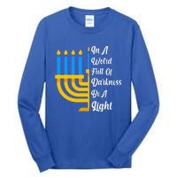 Hanukkah Menorah In A World Full Of Darkness Be A Light Tall Long Sleeve T-Shirt