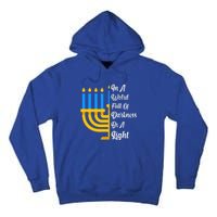 Hanukkah Menorah In A World Full Of Darkness Be A Light Tall Hoodie