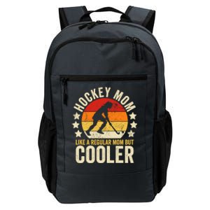 Hockey Mom Like A Regular Mom But Cooler Mothers Day Meaningful Gift Daily Commute Backpack