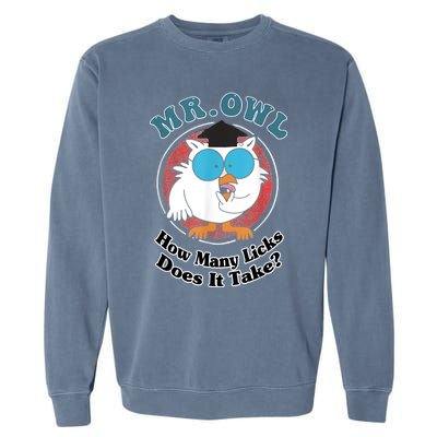 How Many Licks Does It Take Funny Owl Sarcastic Garment-Dyed Sweatshirt