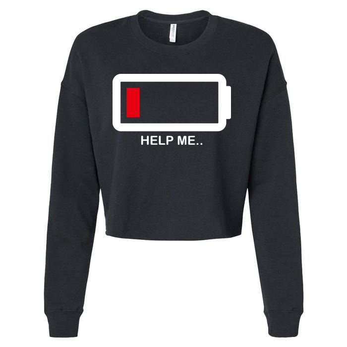 Help Me Low Battery Cropped Pullover Crew