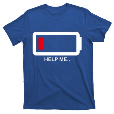 Help Me Low Battery T-Shirt