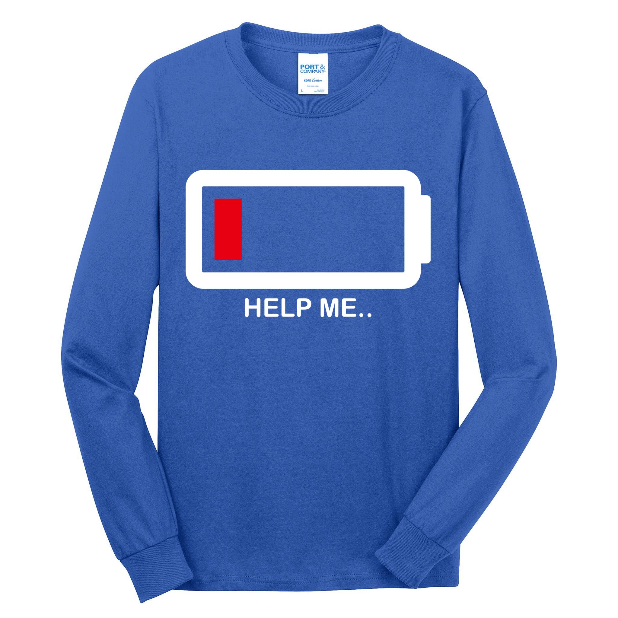 Help Me Low Battery Tall Long Sleeve T-Shirt