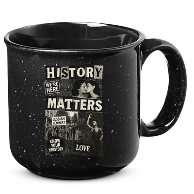 History Matters Lesbian Feminist Pride Design 15oz Campfire Ceramic Mug