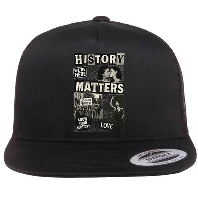 History Matters Lesbian Feminist Pride Design Flat Bill Trucker Hat