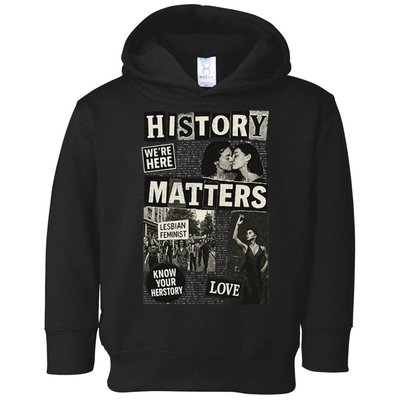 History Matters Lesbian Feminist Pride Design Toddler Hoodie