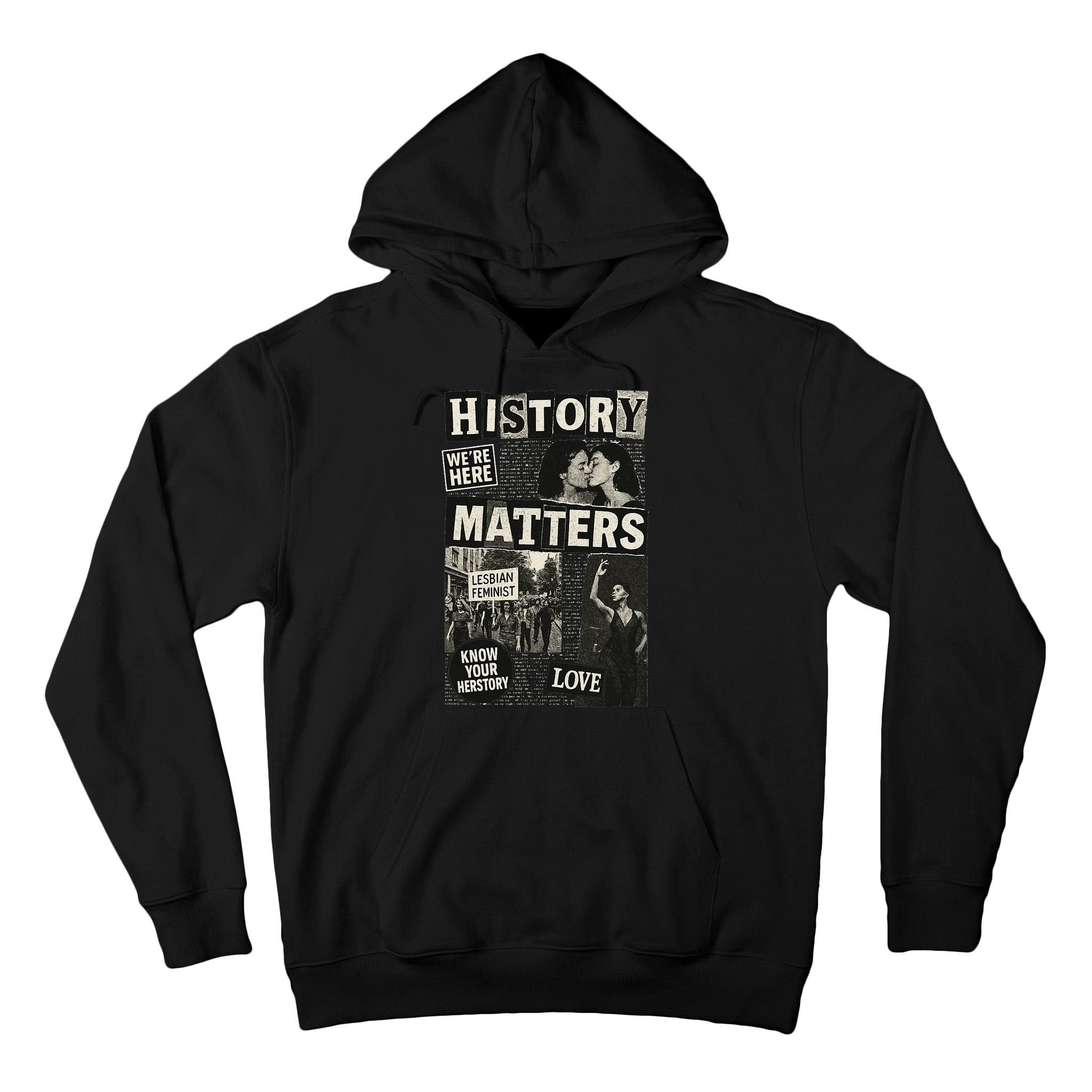 History Matters Lesbian Feminist Pride Design Tall Hoodie