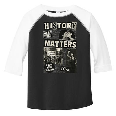 History Matters Lesbian Feminist Pride Design Toddler Fine Jersey T-Shirt