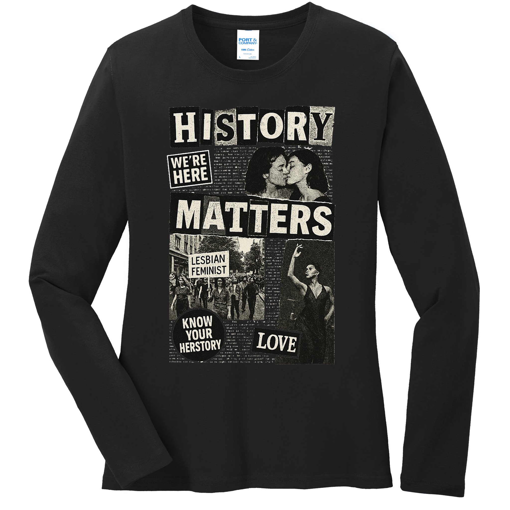History Matters Lesbian Feminist Pride Design Ladies Long Sleeve Shirt