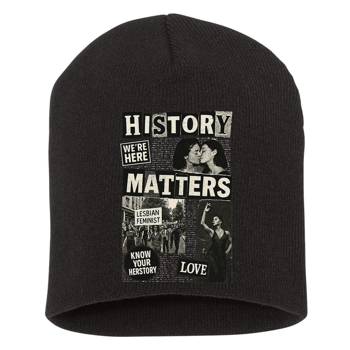 History Matters Lesbian Feminist Pride Design Short Acrylic Beanie