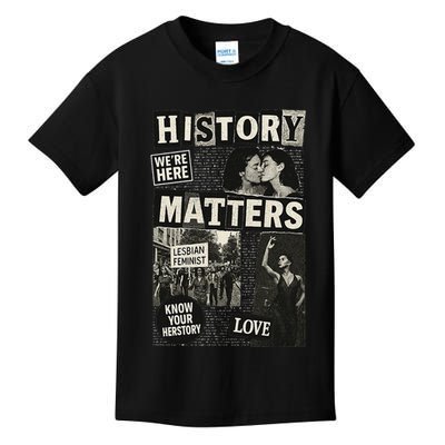 History Matters Lesbian Feminist Pride Design Kids T-Shirt