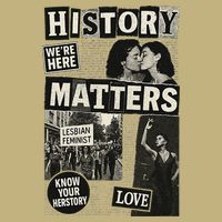 History Matters Lesbian Feminist Pride Design Cooling Performance Crew T-Shirt