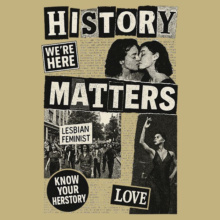 History Matters Lesbian Feminist Pride Design Cooling Performance Crew T-Shirt