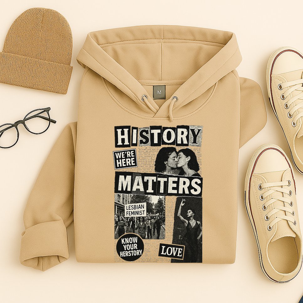 History Matters Lesbian Feminist Pride Design Hoodie