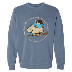 How Many Licks Does It Take Funny  Garment-Dyed Sweatshirt