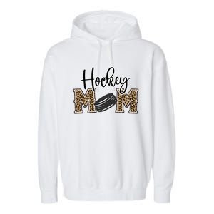 Hockey Mom Leopard Print Cheetah Ice Hockey Proud Mother Cool Gift Garment-Dyed Fleece Hoodie