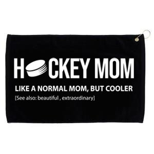 Hockey Mom Like A Normal Mom But Cooler Cool Gift Grommeted Golf Towel