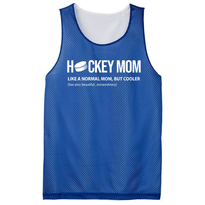 Hockey Mom Like A Normal Mom But Cooler Cool Gift Mesh Reversible Basketball Jersey Tank