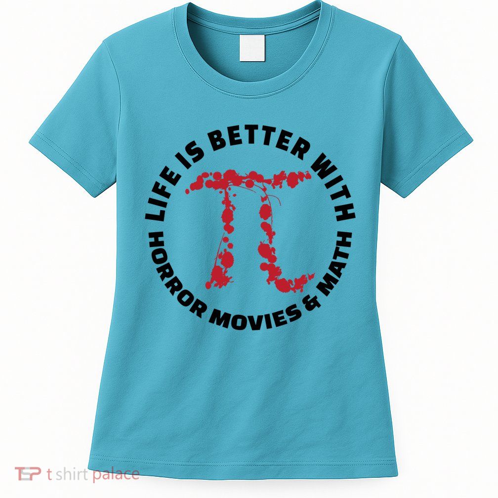 Horror Movie Lover Math Enthusiasts Cool Gift Pi Symbol Pi Day Art Cute Gift Womens T-Shirt