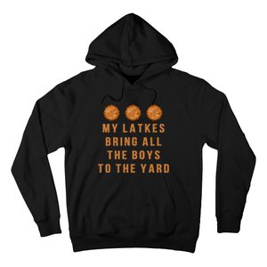 Hanukkah My Latkes Bring All The To The Yard Menorah  Hoodie