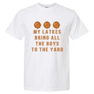 Hanukkah My Latkes Bring All The To The Yard Menorah  Garment-Dyed Heavyweight T-Shirt