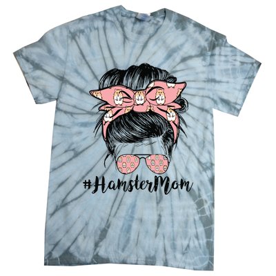 Hamster Mom Life Messy Bun Hair Mothers Day Hamster Mom Tie-Dye T-Shirt