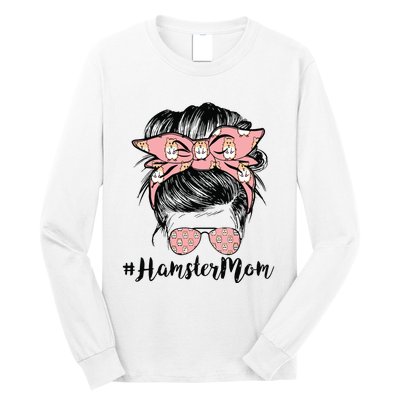 Hamster Mom Life Messy Bun Hair Mothers Day Hamster Mom Long Sleeve Shirt