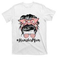 Hamster Mom Life Messy Bun Hair Mothers Day Hamster Mom T-Shirt