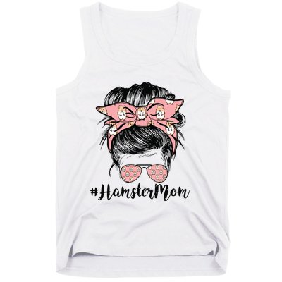 Hamster Mom Life Messy Bun Hair Mothers Day Hamster Mom Tank Top