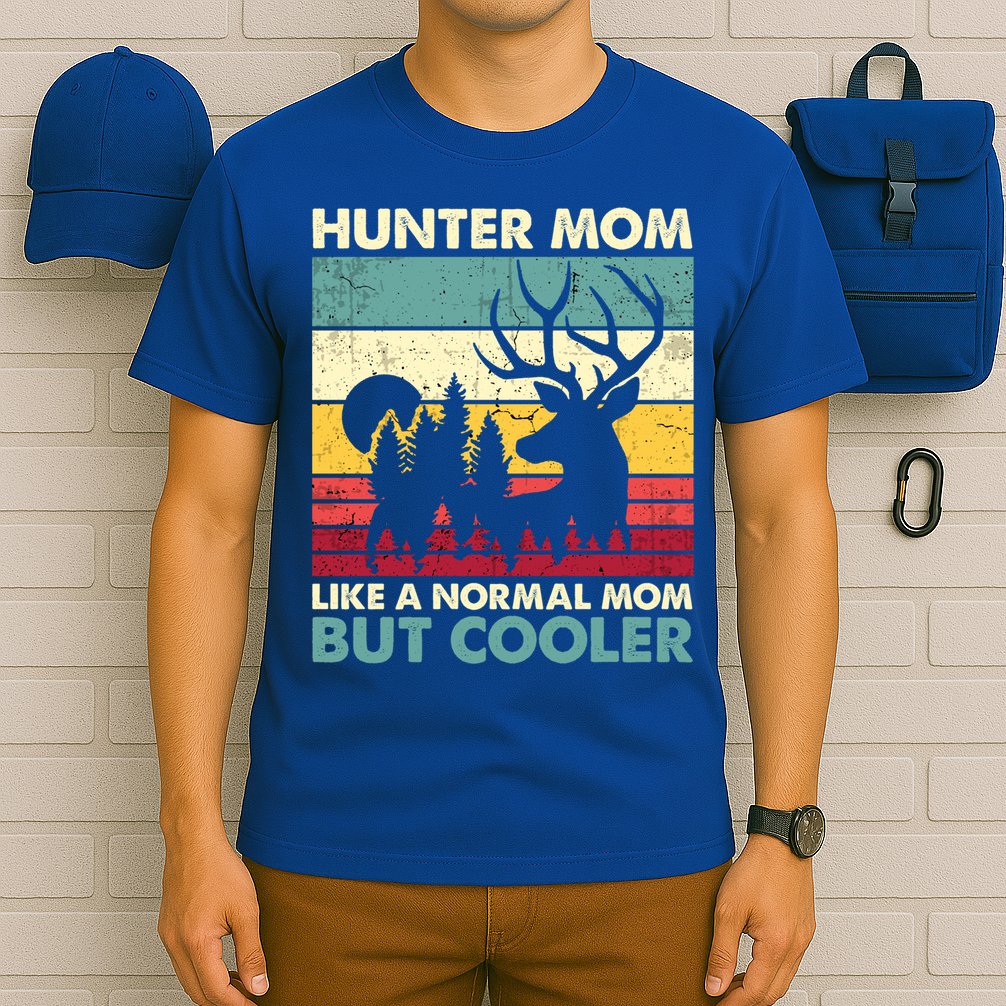 Hunter Mom Like Normal Mom But Cooler Retro Funny Hunting Gift T-Shirt