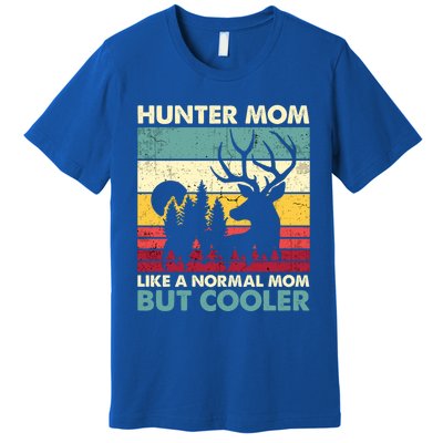 Hunter Mom Like Normal Mom But Cooler Retro Funny Hunting Gift Premium T-Shirt