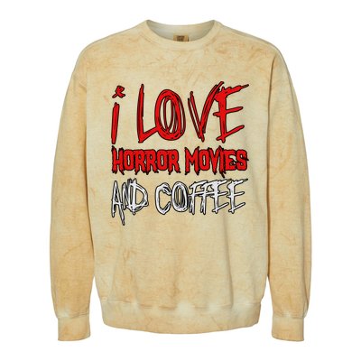 Horror Movie Lover I Love Horror Movies And Coffee Colorblast Crewneck Sweatshirt