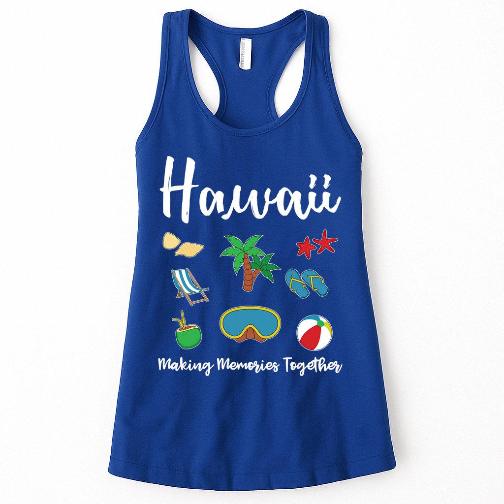 Hawaii Making Memories Together Family Vacation Funny Gift Womens Tank Top