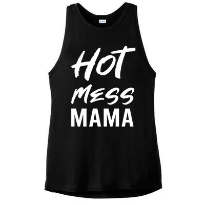 Hot Mess Mama Parenting Dedicated Mom Funny Gift Ladies PosiCharge Tri-Blend Wicking Tank