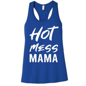 Hot Mess Mama Parenting Dedicated Mom Funny Gift Women's Racerback Tank