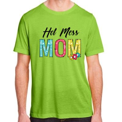 Hot Mess Mom Gift Flower Style Mother's Day Gift Adult ChromaSoft Performance T-Shirt